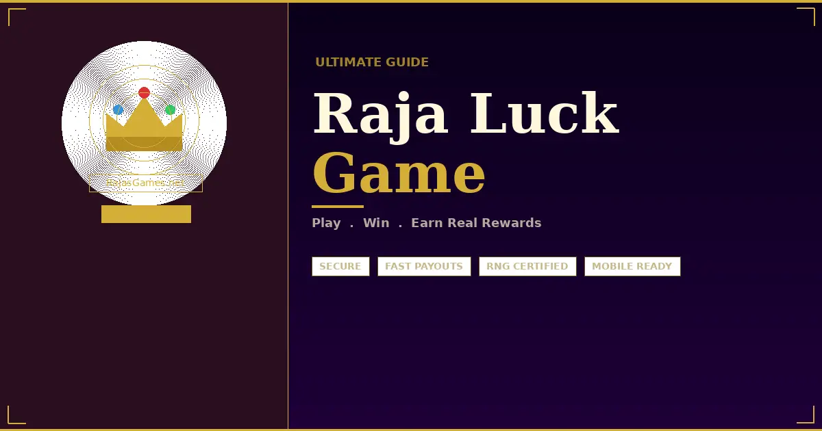 Raja Luck Game: The Ultimate Guide to Playing, Winning, and Earning Real Rewards
